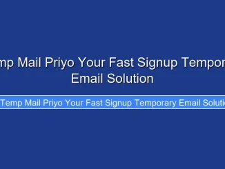 Temp Mail Priyo Your Fast Signup Temporary Email Solution